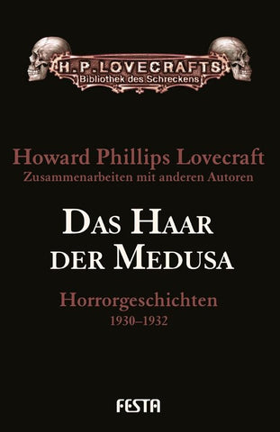 Das Haar der Medusa- Horrorgeschichten 1930-1932