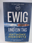 James Bond - Ewig und einTag - Roman, neu!