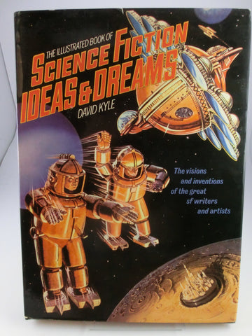 Illustrated Book of Science Fiction - Ideas & Dreams / David Kyle