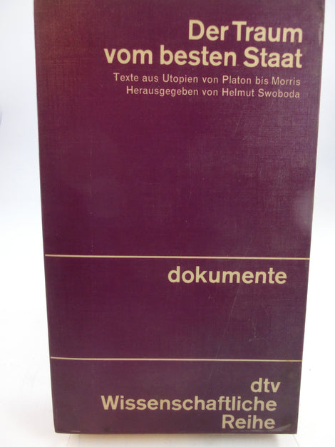 Der Traum vom besten Staat - Texte aus Utopien... dtv