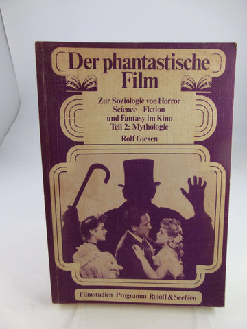 Der phantastische Film - Zur Soziologie v. Horror, Science Fiction...Giesen