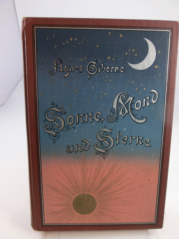 Sonne, Mond und Sterne / Agnes Giberne