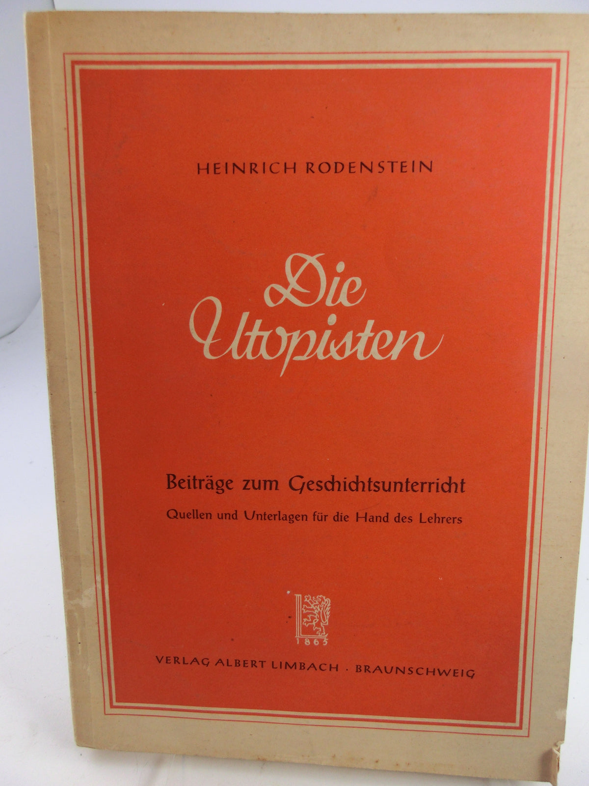 Die Utopisten / Heinrich Rodenstein