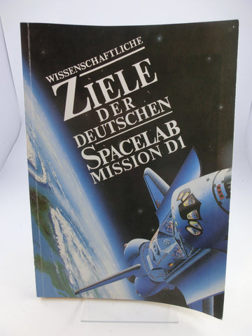 Wissenschaftliche Ziele d. deutschen Spacelab Mission D1