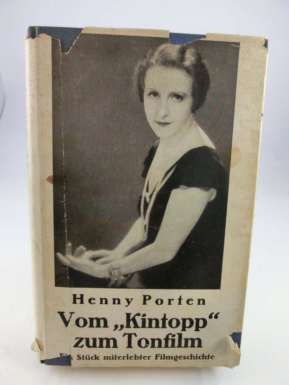 Henny Porten - Vom "Kintopp" zum Tonfilm Carl Reißner
