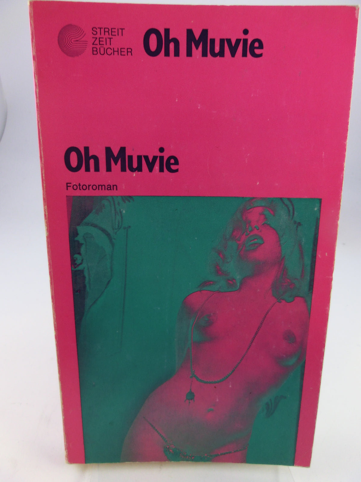 Oh Muvie Fotoroman / Praunheim /Aulaulu Streit Zeit Bücher, H.Heine
