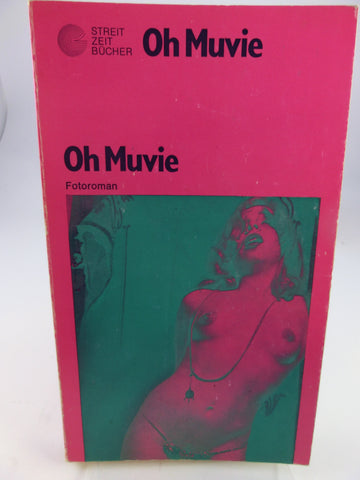Oh Muvie Fotoroman / Praunheim /Aulaulu Streit Zeit Bücher, H.Heine