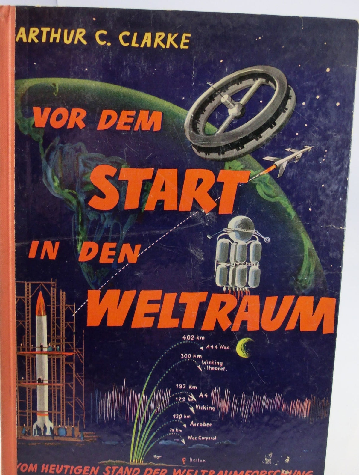 Arthur C. Clarke - Vor dem Start in den Weltraum , Gebr. Weiss Vlg