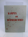 Kampen om Himmelrummet (Der Weg zu den Sternen) Dänisches Progr.