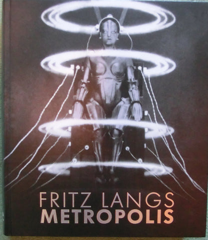 Fritz Langs Metropolis  mit 600 Fotos /Kinemathek/Belleville 2010