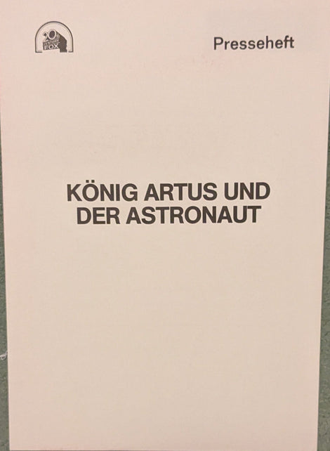 König Artus und der Astronaut Presseheft