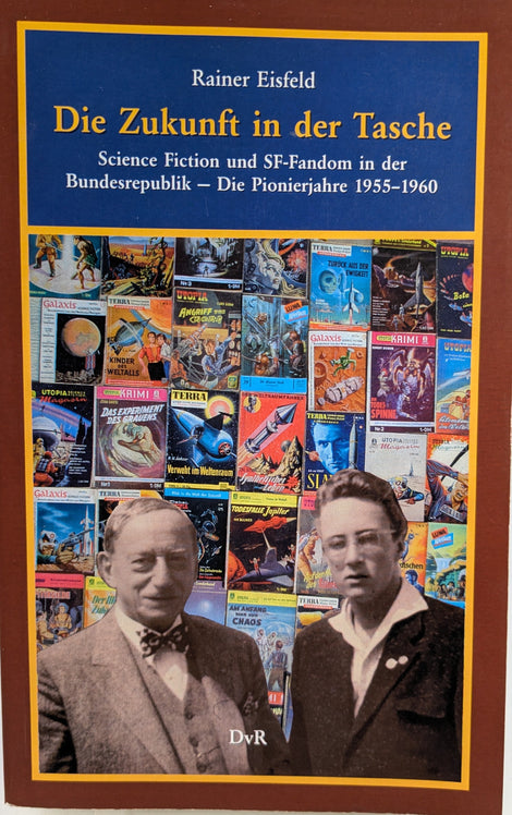Die Zukunft in der Tasche Eisfeld - SF in den 50er Jahren in Deutschland