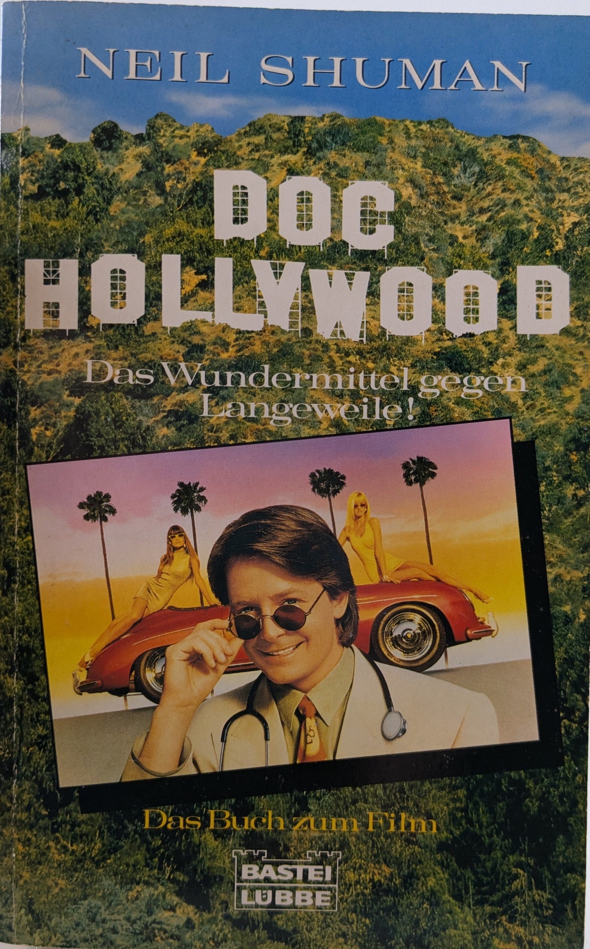 Doc Hollywood - Romanvorlage zum Film (Michael J. Fox)