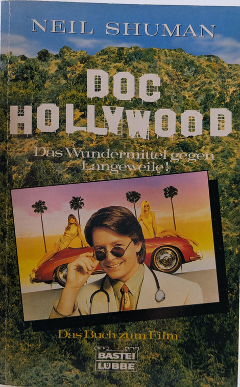 Doc Hollywood - Romanvorlage zum Film (Michael J. Fox)