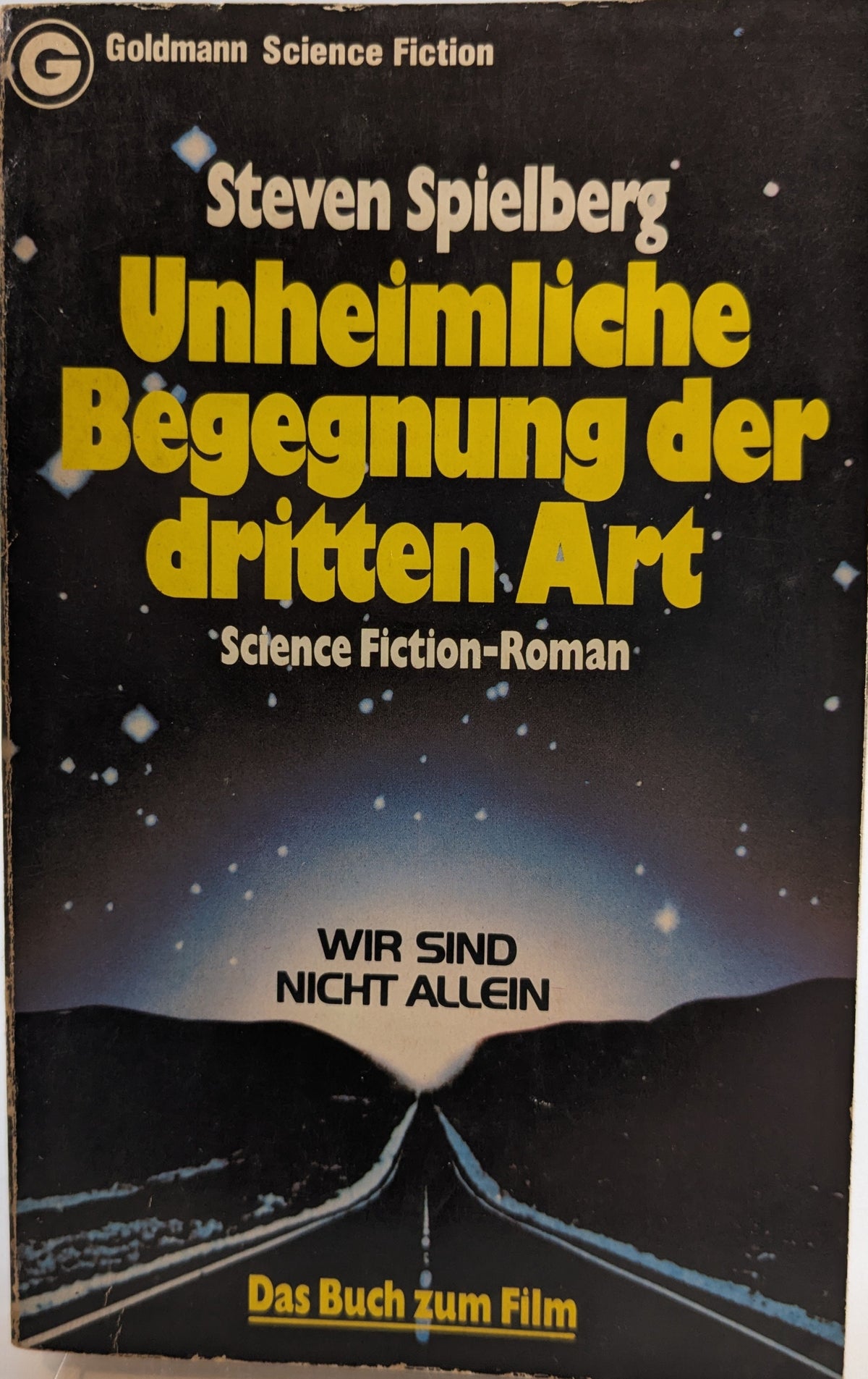 Unheimliche Begegnung der dritten Art - Roman zum Film m- Farbfotos