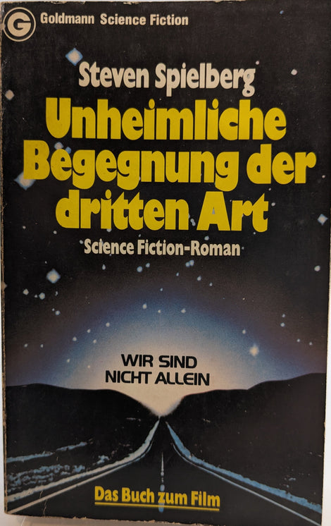 Unheimliche Begegnung der dritten Art - Roman zum Film m- Farbfotos