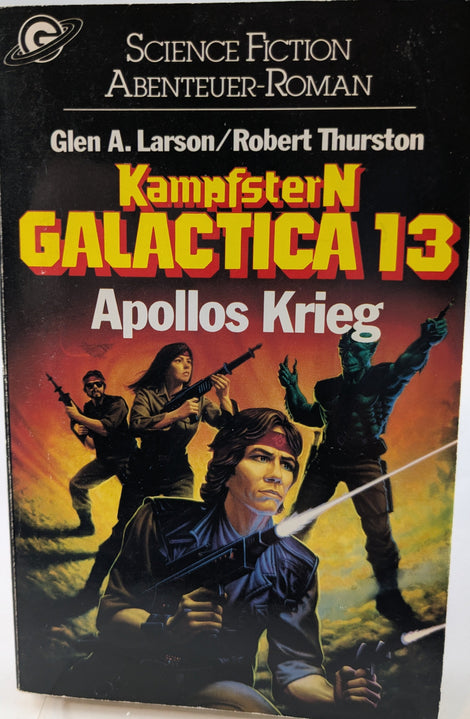 Kampfstern Galactica 13 - Apollos Krieg - Roman