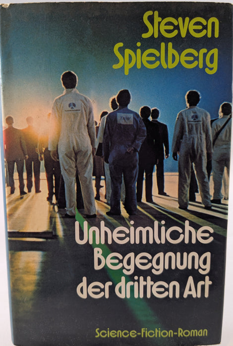 Unheimliche Begegnung der dritten Art - Roman zum Film Harrdcover