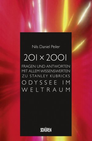 201 x 2001 Fragen und Antworten zu Odyssee im Weltraum,Tb