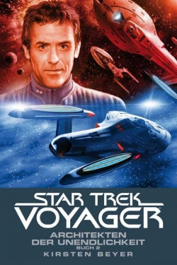 Star Trek - Voyager  15 : Architekten der Unendlichkeit 2