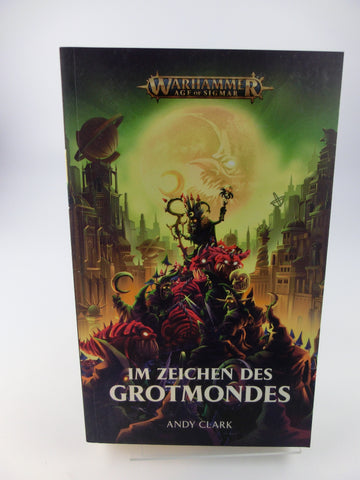 Warhammer Age of Sigmar - Im Zeichen des Grotmondes Roman