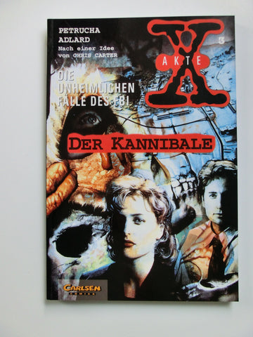 Akte X - Band 3 Der Kannibale  Carlsen 1996, 1. Auflage