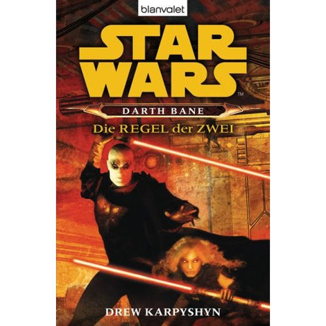 Darth Bane 2 - Die Regel der Zwei, Roman