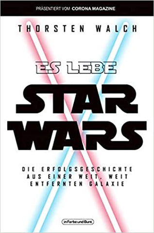Thorsten Walch: Es lebe Star Wars