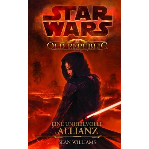 The Old Republic 1: Eine unheilvolle Allianz - Roman