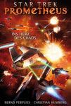 Star Trek - Prometheus 3 : Ins Herz des Chaos