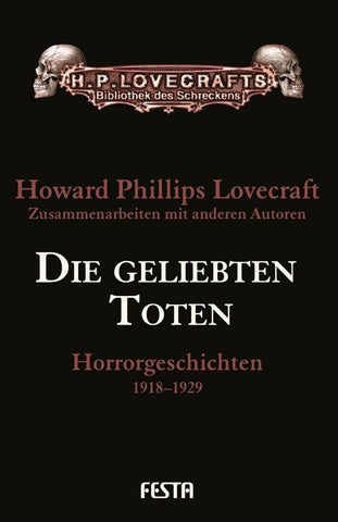 Die geliebten Toten- Horrorgeschichten 1918-1929