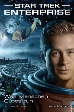Enterprise 2 - Was Menschen Gutes tun