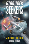 Star Trek -Seekers 1 - Zweite Natur