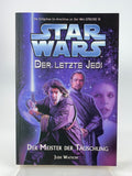 Der letzte Jedi - Der Meister der Täuschung (Jude Watson, Band 9)