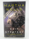 Exit Strategy - The Murderbot Diaries (Martha Wells)
