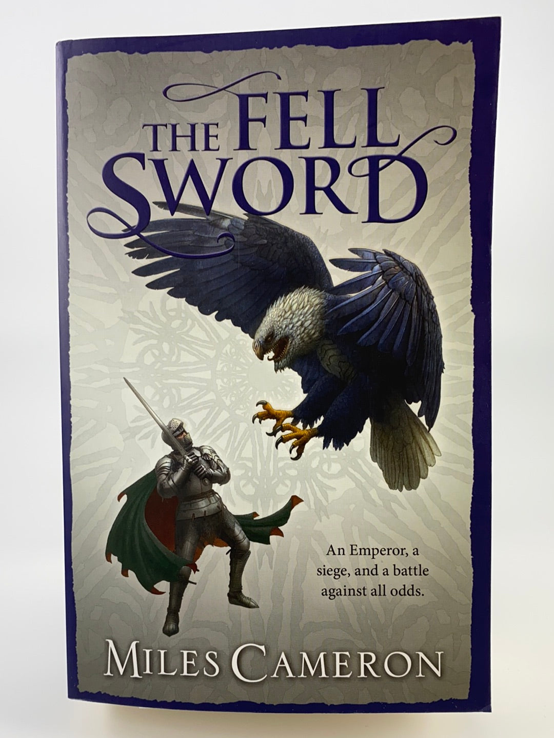 The Fell Sword (Miles Cameron)