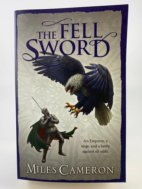 The Fell Sword (Miles Cameron)