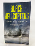 Black Helicopters (Caitlin R. Kiernan)