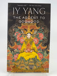 The Ascent to Godhood (Jy Yang)