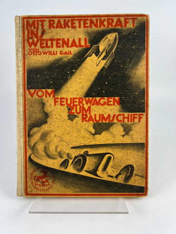 O.W.Gail - Mit Raketenkraft ins Weltenall - Vom Feuerwagen...