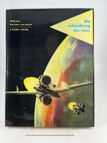 Ley / v. Braun - Die Erforschung des Mars / S. Fischer 1957