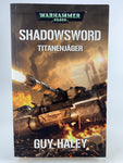 Warhammer 40k: Shadowsword - Titanenjäger Roman
